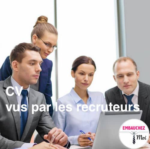 CV, ce que les recruteurs regardent en premier