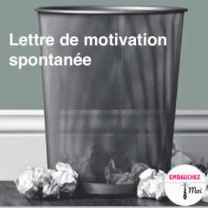 Lettre de motivation pour candidature spontanée