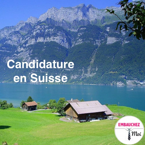 Réussir ses candidatures en Suisse