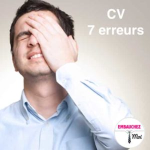 CV : 7 erreurs fatales