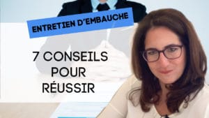 7 conseils pour réussir son entretien d'embauche