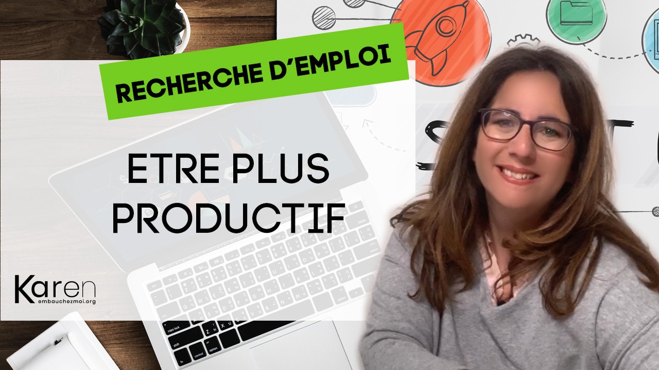 je cherche du travail : ma méthode pour être plus productif