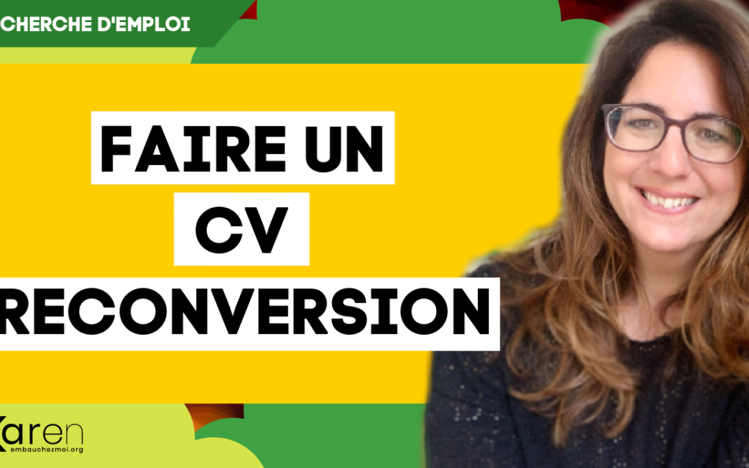 Conseils CV pour ceux qui sont en reconversion professionnelle