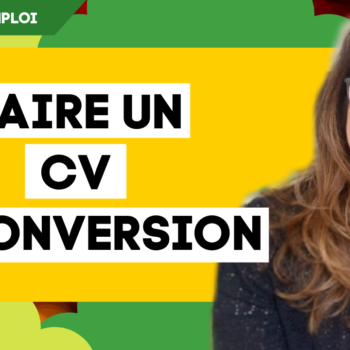 Faire un CV reconversion